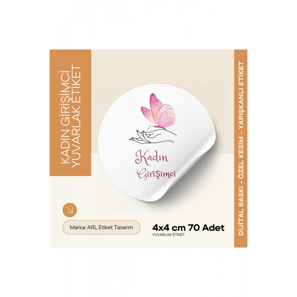 Kadın Girişimci Kelebekli Yuvarlak Yapışkanlı Etiket 4x4 cm 70 Adet - Arletikettasarım